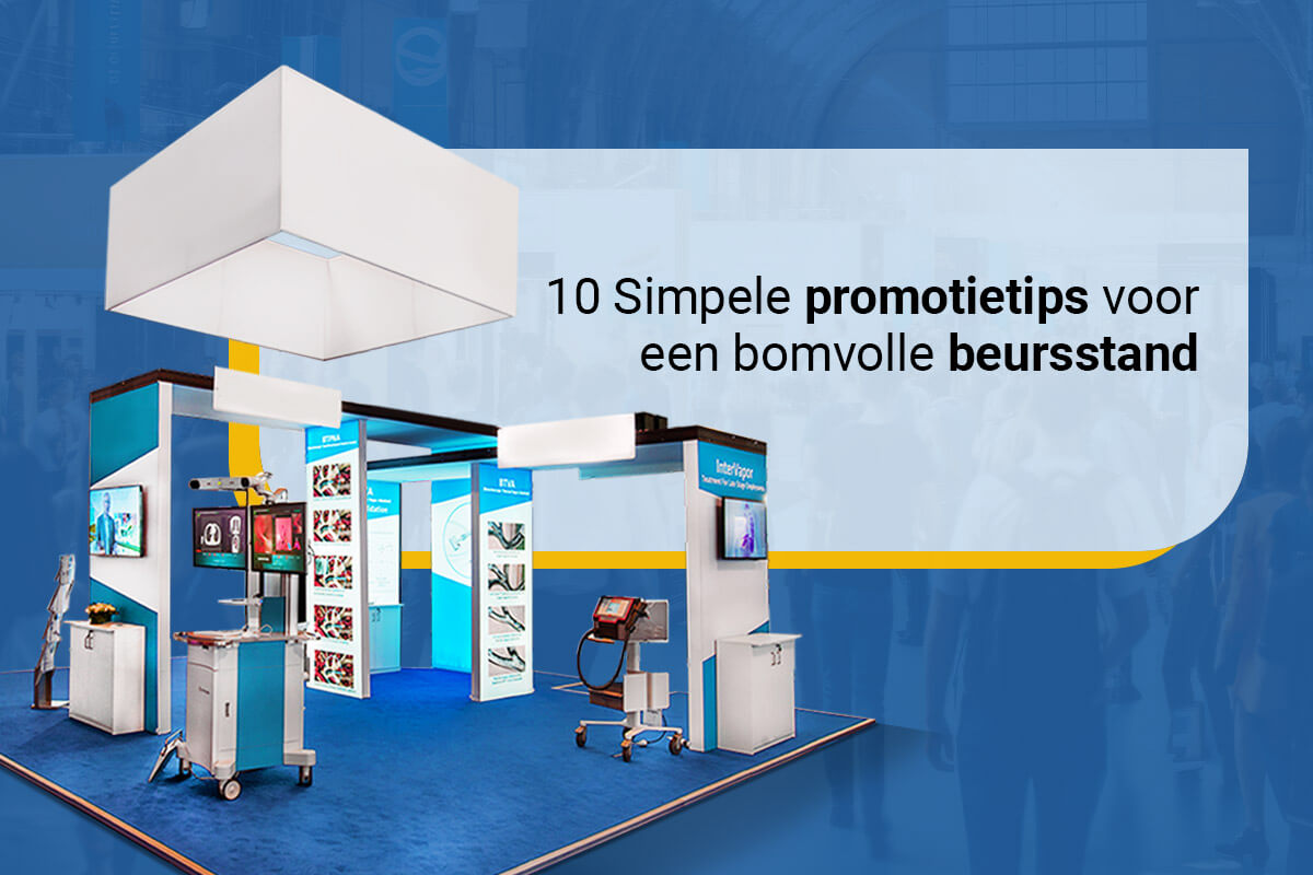 10 Simpele promotietips voor een bomvolle beursstand