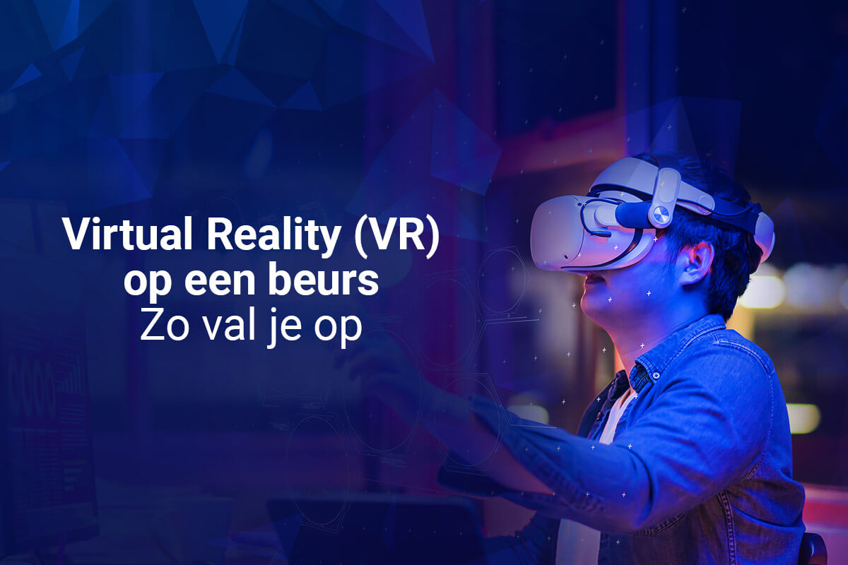 Virtual-Reality-VR-op-een-beurs-–-Zo-val-je-op