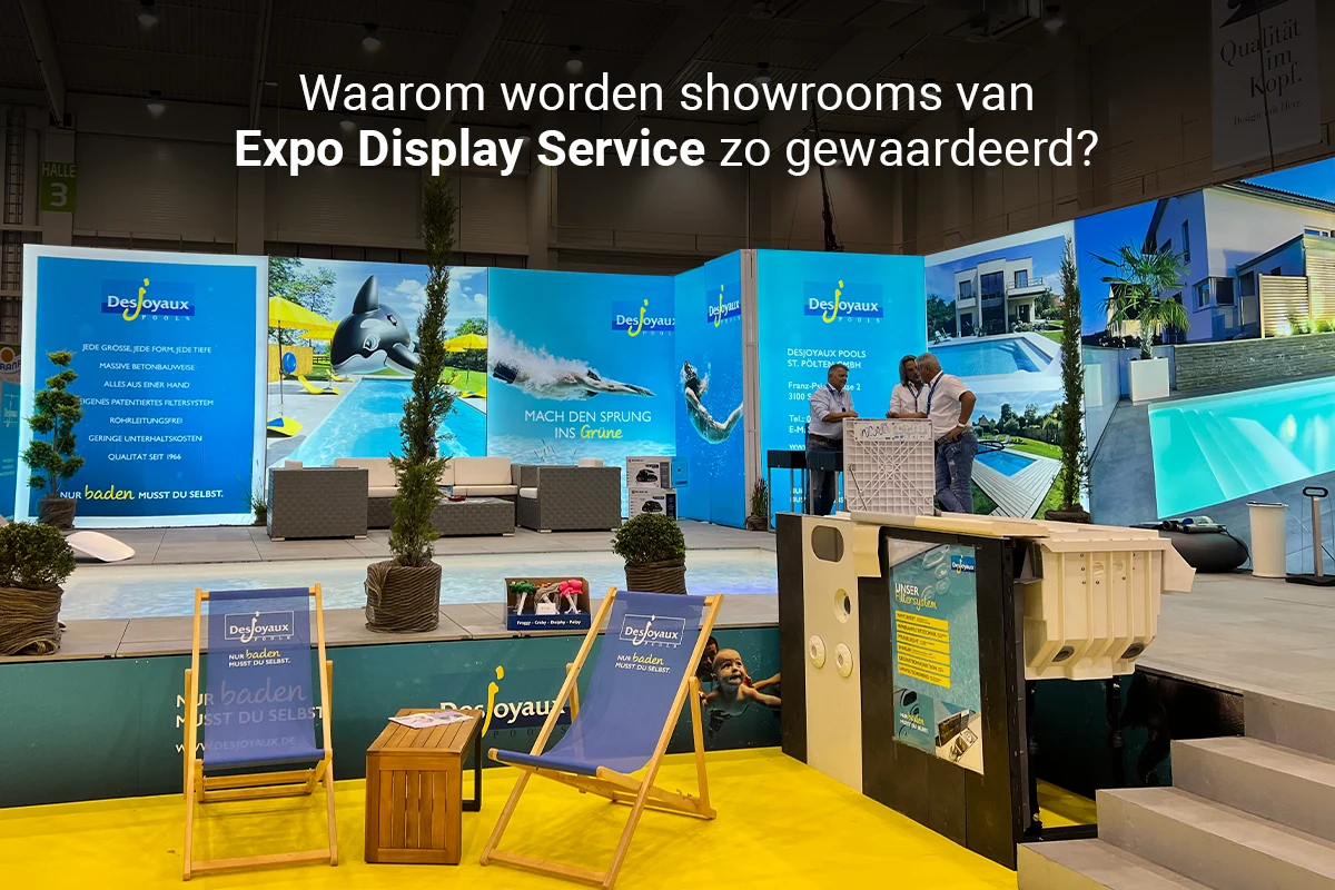 Waarom worden showrooms van Expo Display Service zo gewaardeerd?